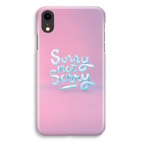 Sorry not sorry: iPhone XR Volledig Geprint Hoesje