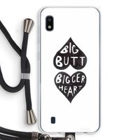 Big butt bigger heart: Samsung Galaxy A10 Transparant Hoesje met koord