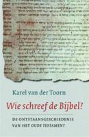 Wie schreef de Bijbel? (Paperback)