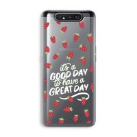 Don't forget to have a great day: Samsung Galaxy A80 Transparant Hoesje