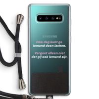 gij zijt ook iemand: Samsung Galaxy S10 Plus Transparant Hoesje met koord