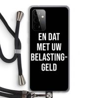 Belastinggeld - Zwart: Samsung Galaxy A72 5G Transparant Hoesje met koord