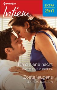 Na die ene nacht / Zoete leugens - Katherine Garbera, Brenda Jackson - ebook