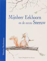 Mijnheer Eekhoorn en de eerste sneeuw (Hardback) Mijnheer Eekhoorn en de eerste sneeuw (Hardback)