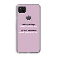 gij zijt ook iemand: Google Pixel 4a Transparant Hoesje