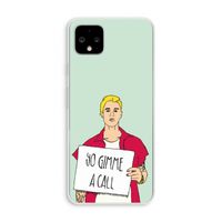 Gimme a call: Pixel 4 XL Transparant Hoesje
