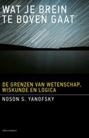 Wat je brein te boven gaat - Noson S. Yanofsky - ebook - thumbnail