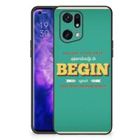 OPPO Find X5 Pro | Telefoon Hoesje | met tekst Quote Begin