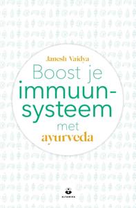 Boost je immuunsysteem met ayurveda (Paperback)
