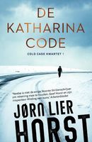 Cold Case Kwartet 1 - De Katharinacode - Jørn Lier Horst - Paperback (9789400512658) - thumbnail