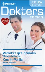 Verlokkelijke dromen ; Kus in Parijs - Melanie Milburne, Robin Gianna - ebook