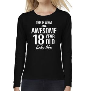 Awesome 18 year / 18 jaar cadeau shirt long sleeves zwart dames