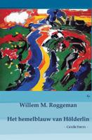 Het hemelblauw van Hölderlin (Hardback)