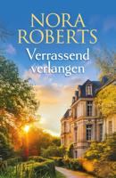 Verrassend verlangen - Nora Roberts - ebook