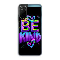 Be Kind: Xiaomi Poco M3 Pro 5G Transparant Hoesje