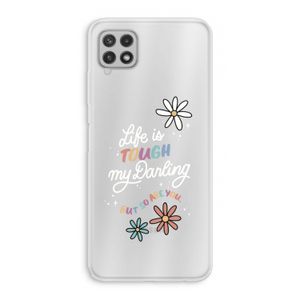 Tough Life: Samsung Galaxy A22 4G Transparant Hoesje