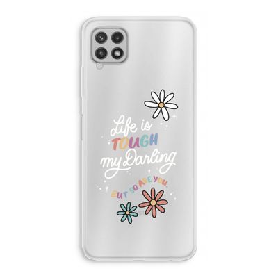 Tough Life: Samsung Galaxy A22 4G Transparant Hoesje