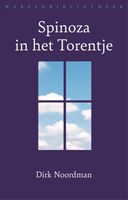 Spinoza in het Torentje - Dirk Noordman - ebook