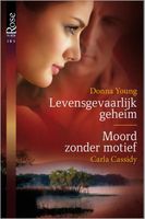 Levensgevaarlijk geheim ; Moord zonder motief - Donna Young, Carla Cassidy - ebook