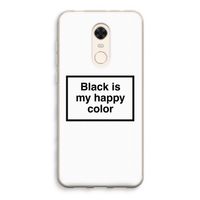 Black is my happy color: Xiaomi Redmi 5 Transparant Hoesje