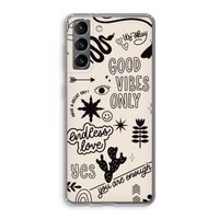 Good vibes: Samsung Galaxy S21 Transparant Hoesje