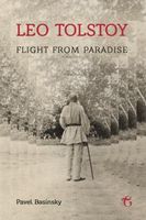 Leo Tolstoy: Flight from Paradise - Pavel Basinsky - ebook