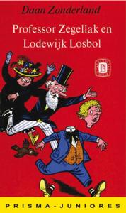 Professor Zegellak en Lodewijk Losbol (Paperback)