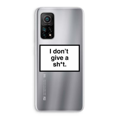 Don't give a shit: Xiaomi Mi 10T 5G Transparant Hoesje