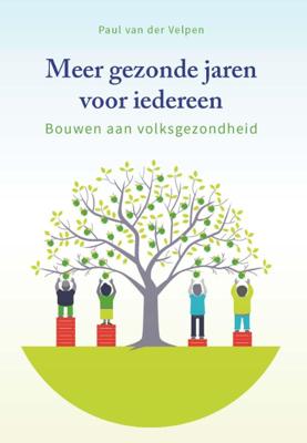 Meer gezonde jaren voor iedereen (Paperback)