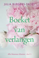 Boeket van verlangen - Julia Burgers-Drost - ebook