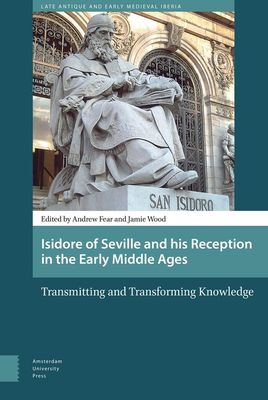 Isidore of Seville and his reception in the Early Middle Ages - eBook (9789048526765)