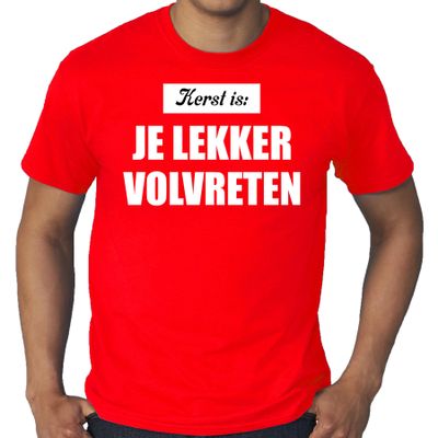 Grote maten Kerst is: je lekker volvreten Kerst t-shirt / Kerst outfit rood voor heren Grote maten Kerst is: je lekker volvreten Kerst t-shirt / Kerst outfit rood voor heren
