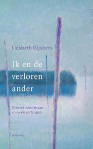 Ik en de verloren ander - Liesbeth Gijsbers - ebook