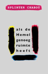 als de Hemel genoeg ruimte heeft - Splinter Chabot - ebook