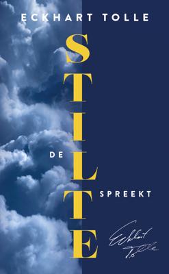 De stilte spreekt - Spiritueel & Spiritualiteit - Spiritueelboek.nl