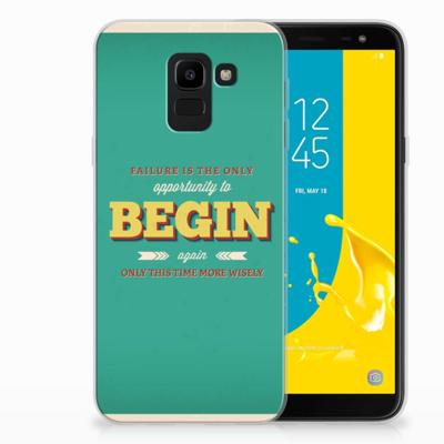 Samsung Galaxy J6 2018 | Siliconen hoesje | met naam Quote Begin Samsung Galaxy J6 2018 | Siliconen hoesje | met naam Quote Begin