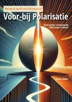 Voor-bij polarisatie (Paperback)