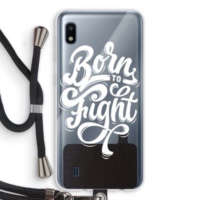 Born to Fight: Samsung Galaxy A10 Transparant Hoesje met koord