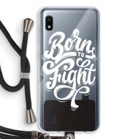 Born to Fight: Samsung Galaxy A10 Transparant Hoesje met koord