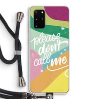 Don't call: Samsung Galaxy S20 Plus Transparant Hoesje met koord Don't call: Samsung Galaxy S20 Plus Transparant Hoesje met koord