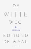 De witte weg - Edmund de Waal - ebook