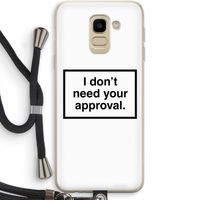 Don't need approval: Samsung Galaxy J6 (2018) Transparant Hoesje met koord