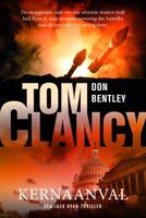 Tom Clancy Kernaanval - Don Bentley - ebook