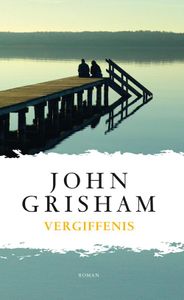 Vergiffenis - John Grisham - ebook