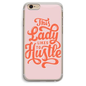 Hustle Lady: iPhone 6 Plus / 6S Plus Transparant Hoesje