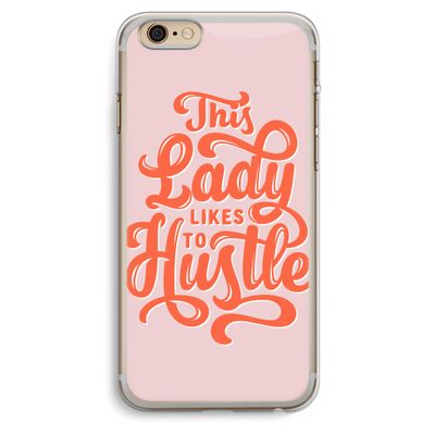 Hustle Lady: iPhone 6 Plus / 6S Plus Transparant Hoesje