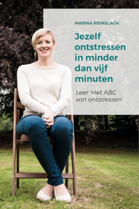 Jezelf ontstressen in minder dan vijf minuten (Paperback)