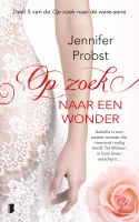 Op zoek naar een wonder - Jennifer Probst - ebook