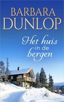 Het huis in de bergen - Barbara Dunlop - ebook