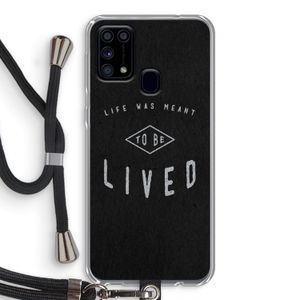 To be lived: Samsung Galaxy M31 Transparant Hoesje met koord
